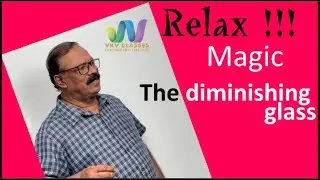 RELAX !!! | MAGIC | THE DIMINISHING GLASS