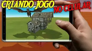 COMO CRIAR UM JOGO 3D PELO CELULAR!