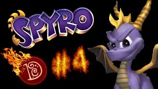 Spyro the Dragon: Ep.4 TOASTY
