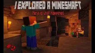 I EXPLORED a MINESHAFT in Minecraft Here's what happened