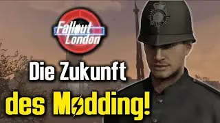 Warum Fallout London das Modding für immer verändern wird!