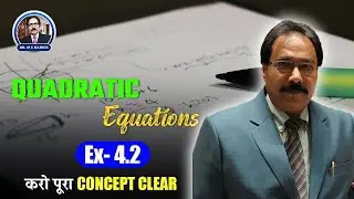 🧮 QUADRATIC Equations Ex-4.2 | पूरा Concept Clear करो! 📚✨ by @Dr.MEHaider  #MathsMadeEasy
