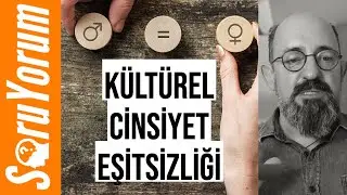 SoruYorum - Kültürel Cinsiyet Eşitsizliği