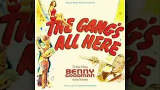 The Gang's All Here (OST/Original Motion Picture Soundtrack) - 1943