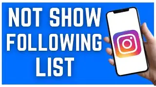 HOW TO NOT SHOW FOLLOWING LIST ON INSTAGRAM (2023)