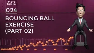 Maya Bouncing Ball Exercise w/Reference Images and Videos  | Part 02 | Tutorial 024
