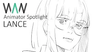 WAN Animator Spotlight: Lance