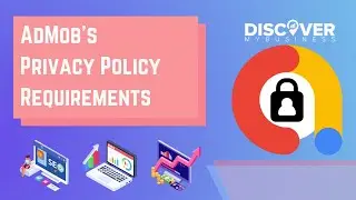 AdMob's Privacy Policy Requirements