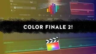The Best Plugin for Final Cut Pro X Just Got Better! - Color Finale 2