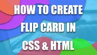 how to create flipping cards using html and css | CSS FLIP CARDS | Tutorial 09