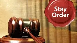 Stay Order on Property |What is Stay Order? 