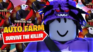 *NEW* Best Survive The Killer Auto Farm Script *Auto Loot*