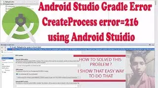 ANDROID STUDIO 216 ERROR 1% NOT COMPLETE // 100%SOLVED ISSUE //2017-18 //NEW METHOD!!!!