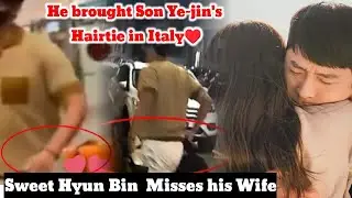 SWEET HYUN BIN MISSES HIS WIFE ALREADY,, HE BROUGHT SON YE-JIN'S  HAIR TIE IN ITALY ♥️
