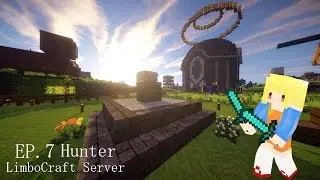 【LimboCraft Server 】EP.7 Hunter-GGWP