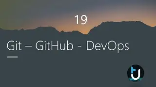 19. Git- Clone , Push , Pull