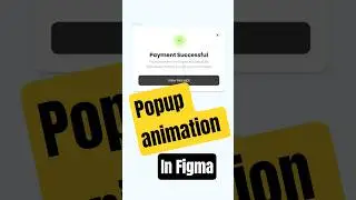 Tutorial How to Animate Popup Closing in Figma
