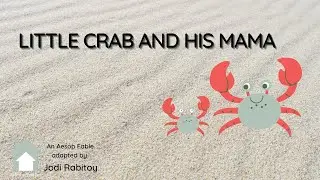 Children's Book:  Little Crab and His Mama