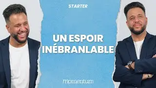 STARTER - Un espoir inébranlable