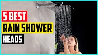 The 5 Best Rain Shower Heads of 2021