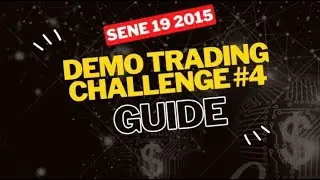 DEMO TRADING CHALLENGE #4 GUIDE | SENE 19 2015 ይጀምራል