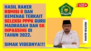 Kabar Terbaru Terkait Informasi PPPK Dan INPASSING Kemenag Tahun 2022