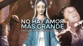 No hay amor más grande