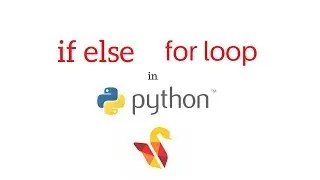 if else, For loop in Python - Tutorials 5