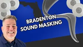 Bradenton Sound Masking