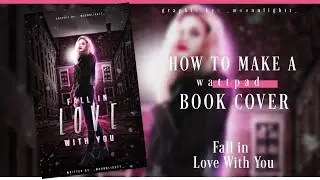 PHOTOSHOP EDIT: How To Make a Wattpad Book Cover / Speed Art - Photoshop cc20 (Fall In Love With Y.)