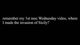 Moc Wednesday: invasion of Sicily 2.0