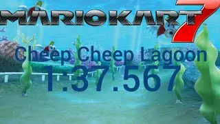 [MK7 Current PR] Cheep Cheep Lagoon/Cheep Cheep Cape - 1:37.567