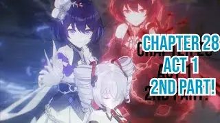 Chapter 28 Act 1 | Seele & Veliona uses Abyss White Flower Power to Bronya! (Honkai v5.4)