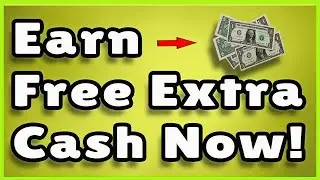 Earn Free Extra Cash Online Right Now (2021) 