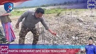DEMOKRAT ACEH TENGGARA MENGUNJUNGI PEMBANGUNAN MASJID AL MUKMIN DESA TRT PAYUNG