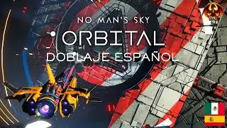 No Man's Sky Orbital Update Trailer | Fan-Made Latin American Spanish Presentation
