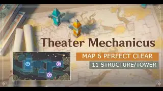 Genshin Impact Indonesia | Theater Mechanicus: Jembatan Peri Tidur Map 6 | Only 11 Tower/Structure