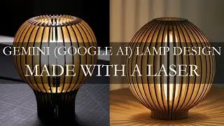 Can Gemini (Google AI) Design a Laser Cut Lamp?