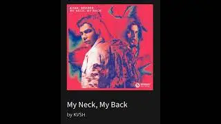 My Neck, My Back My  [[ PUSSY ]] & My Crack   By KVSH
