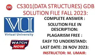CS301(DATA STRUCTURE) GDB FALL 2023 SOLUTION FILE FREE OF COST|| DOWNLOAD NOW ||LINK IN DESCRIPTION