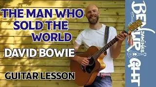 The Man Who Sold The World - David Bowie - Guitar Lesson