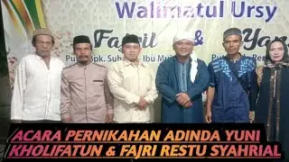 ACARA PERNIKAHAN YUNI KHOLIFATUN & FAJRI RESTU SYAHRIAL