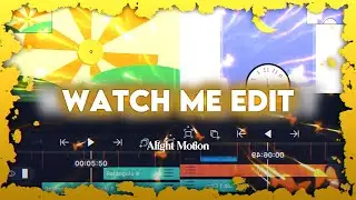 WATCH ME EDIT on ALIGHT MOTION!!! Part 1 // Rmk: evcngel