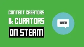 Get More Players With Curators & Content Creators on Steam - Coming Soon!