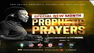 NOVEMBER SPECIAL NEW MONTH PROPHETIC PRAYERS [DAY 4] || NSPPD || 6TH NOVEMBER 2025