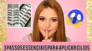 3 PASSOS ESSENCIAIS PARA APLICAR CÍLIOS POSTIÇOS- Cíntia Santos Makeup