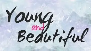 Lana Del Rey - Young And Beautiful Lyrics HD