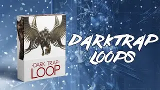 [FREE] DARK TRAP LOOPS SOUND | SAMPLE PACK
