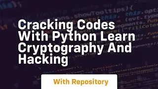 Cracking codes with python learn cryptography and hacking