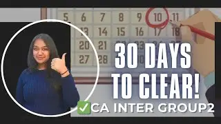 How to pass CA inter Group 2 in One Month | 30 Days Study Planner (Sure Shot Strategy)